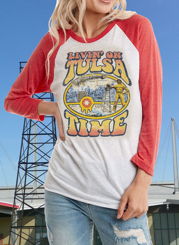 3/4 sleeve Livin On Tulsa Time